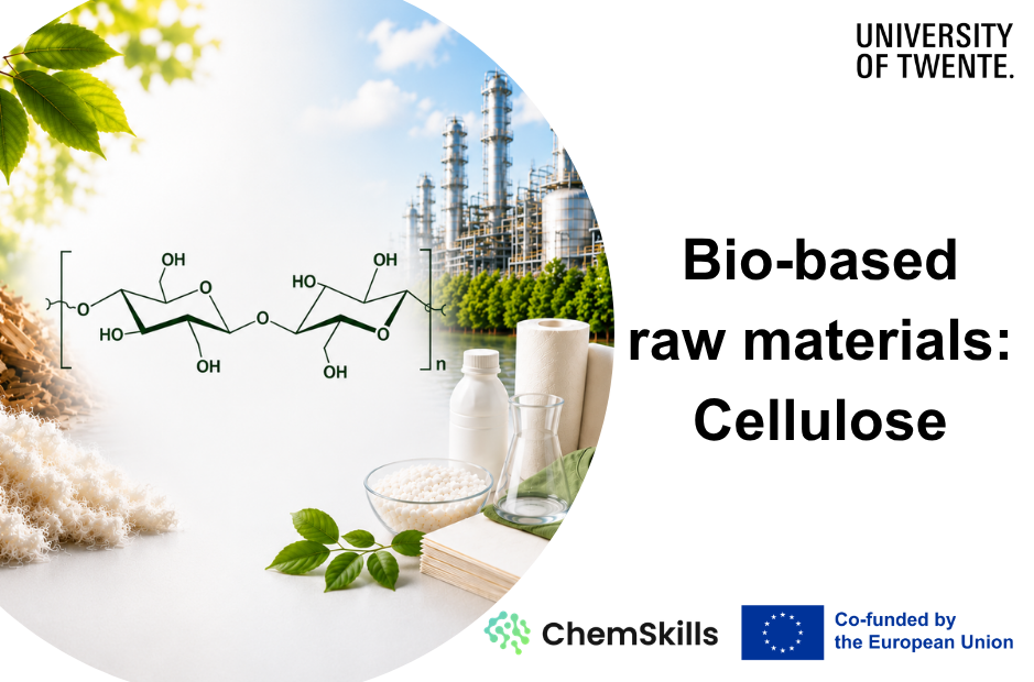 ChemSkills training module - Bio-based raw materials: Cellulose