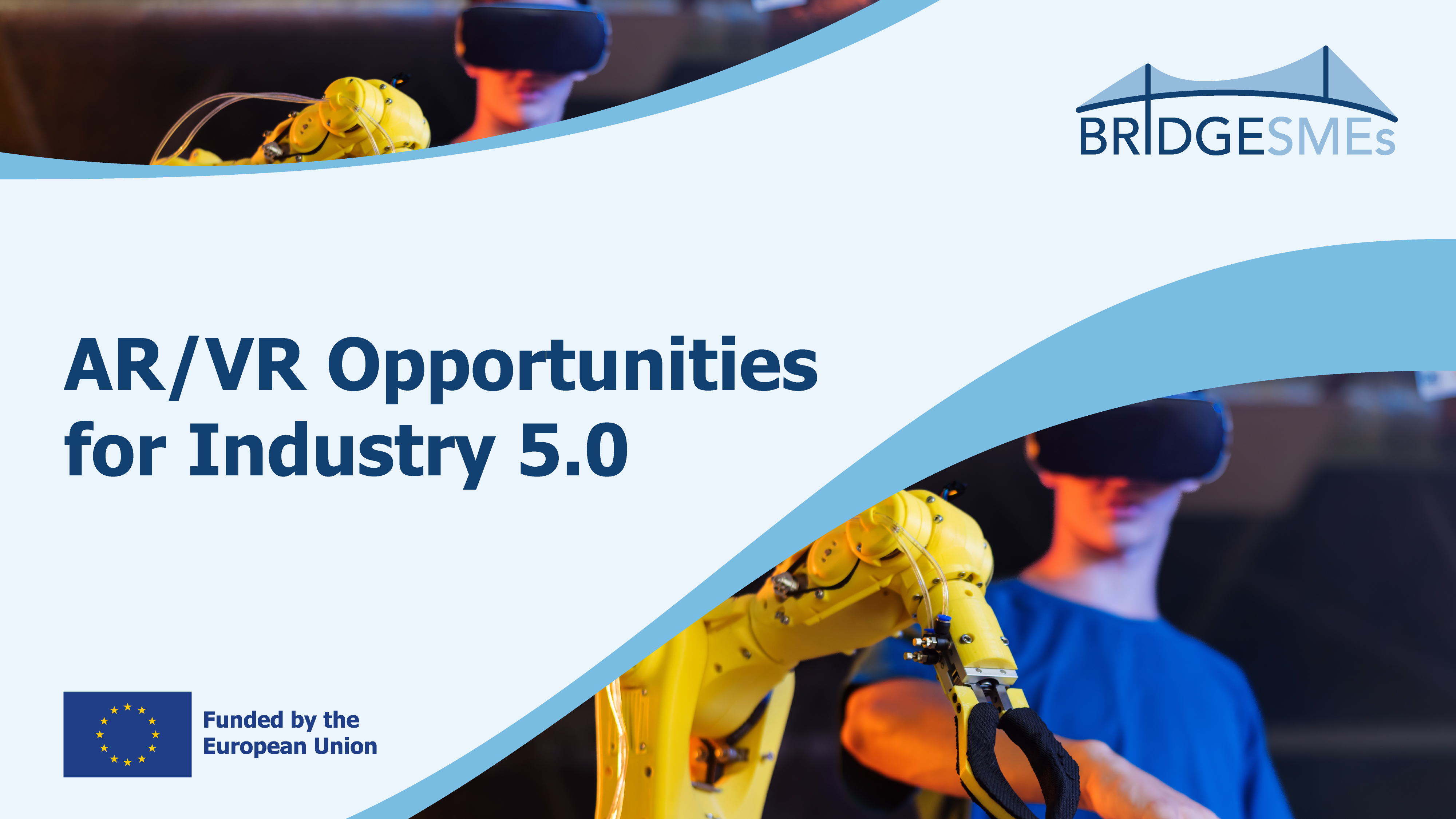 BRIDGESMEs - AR/VR Opportunities for Industry 5.0