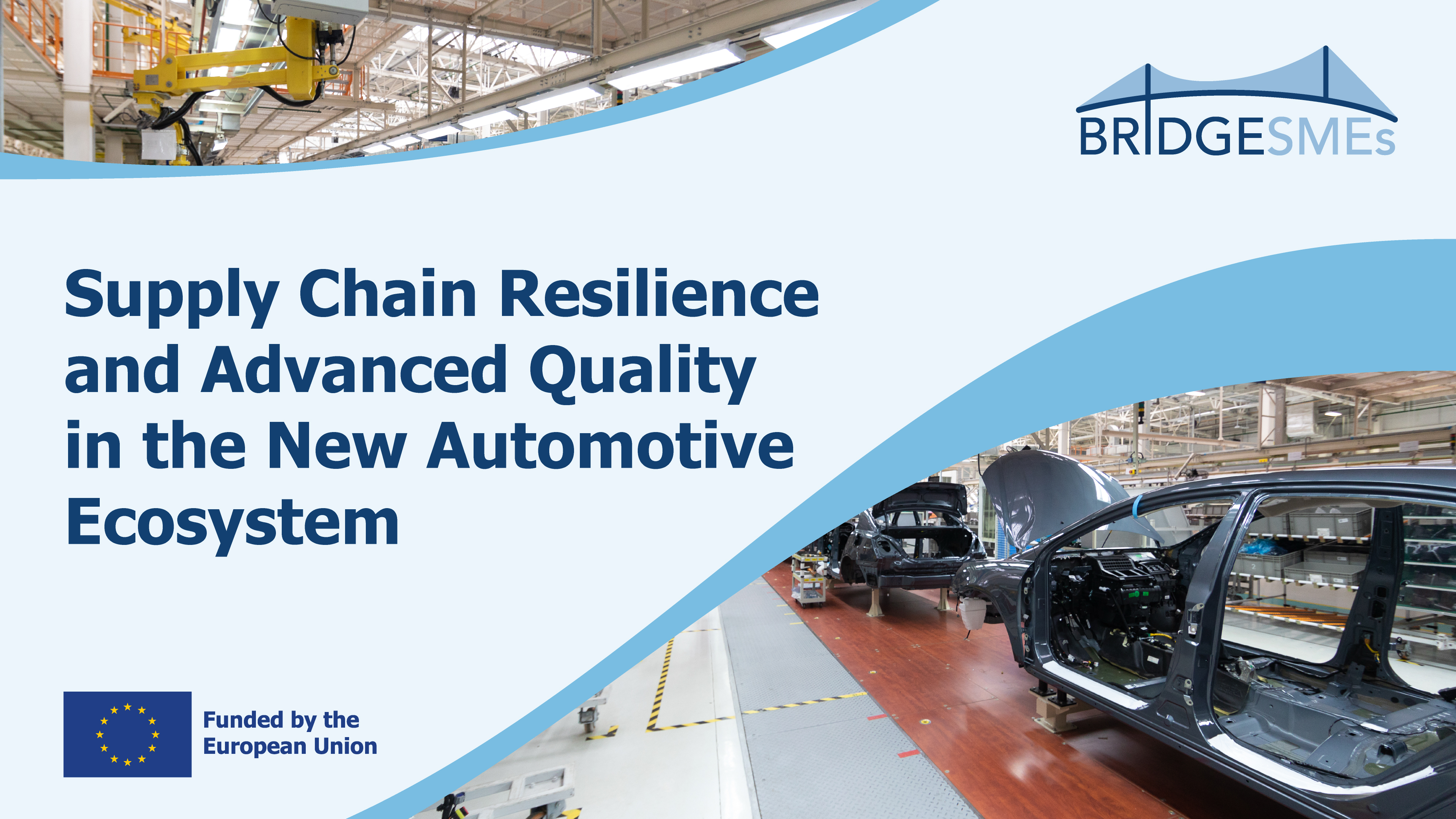 BRIDGESMEs - Supply Chain Resilience and Advanced QMS in the New Automotive Ecosystem