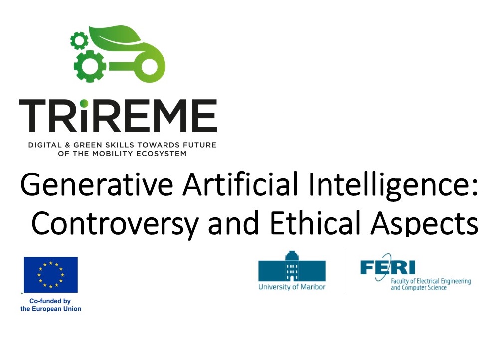 TRIREME - Generative Artificial Intelligence: Controversy and Ethical Aspects (ENG & SLO)